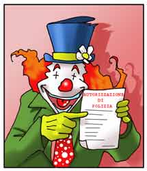 Vignetta raffigurante un clown che mostra sorridente un'autorizzazione di polizia amministrativa allo svolgimento di spettacoli e intrattenimenti in luogo pubblico.